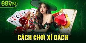 Cách Chơi Xì Dách