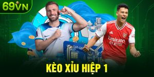 Kèo Xỉu Hiệp 1