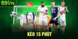 Kèo 15 phút